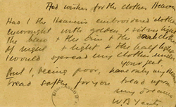 W. B. Yeats, He wishes for the clothes of Heaven, handwritten by the poet